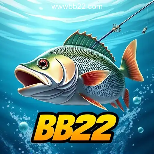 BB22: Dive into Excitement and Fun Daily with Fishing Games