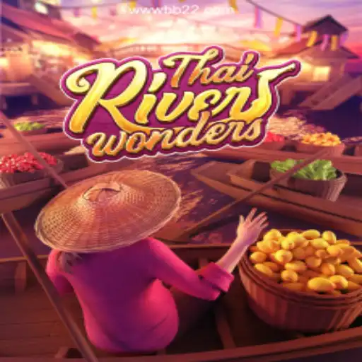 Exploring ThaiRiverWonders: Dive into Daily Excitement and Fun with BB22